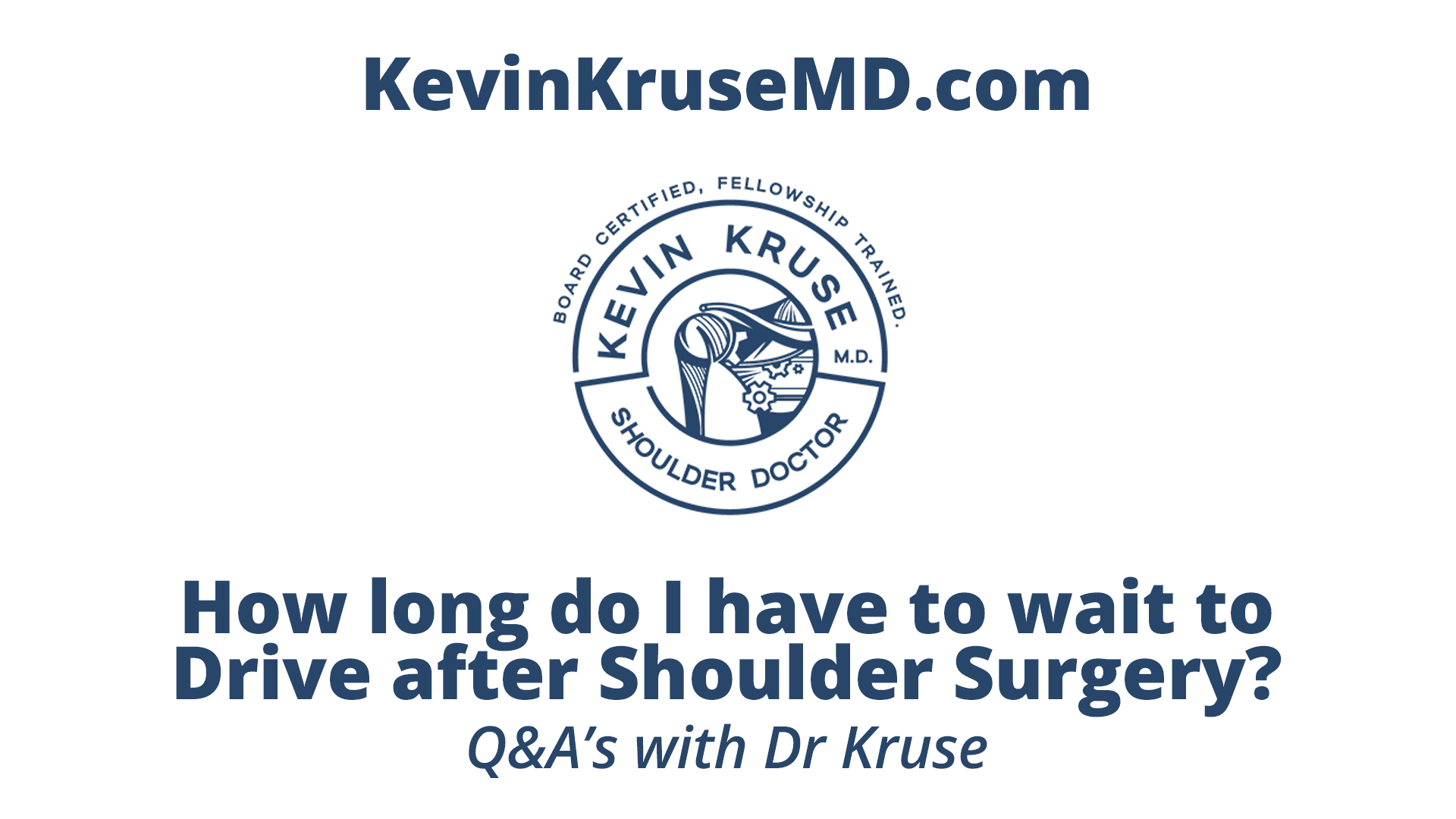 How long do I have to wait to drive after shoulder surgery? Dr. Kevin